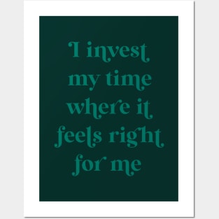 I Invest My Time - Velvet Jade Posters and Art